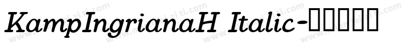KampIngrianaH Italic字体转换